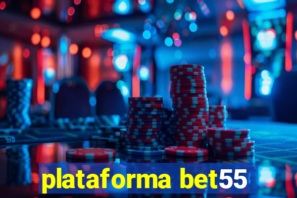 plataforma bet55